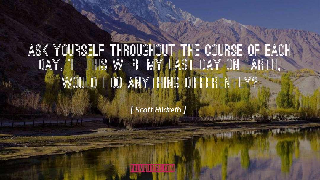 Scott Hildreth quotes by Scott Hildreth