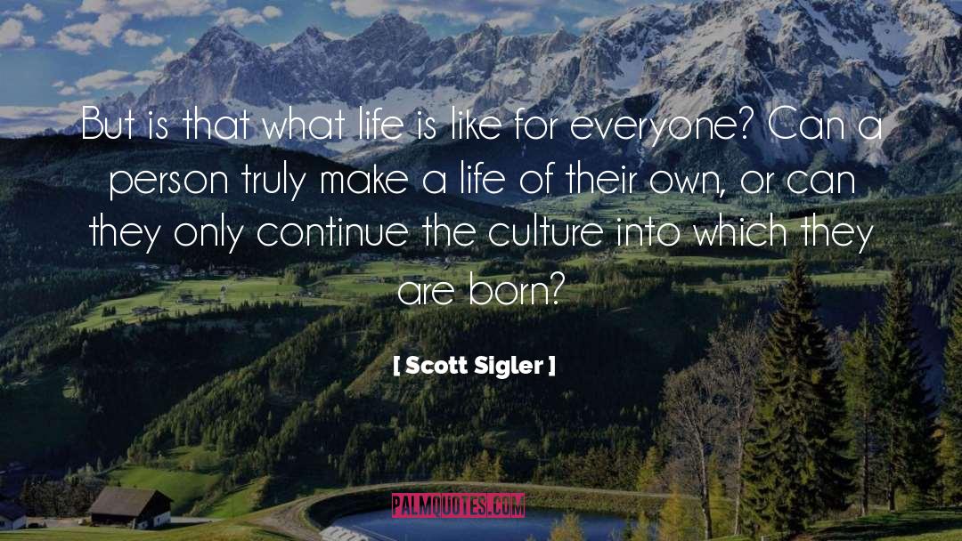 Scott Sigler quotes by Scott Sigler