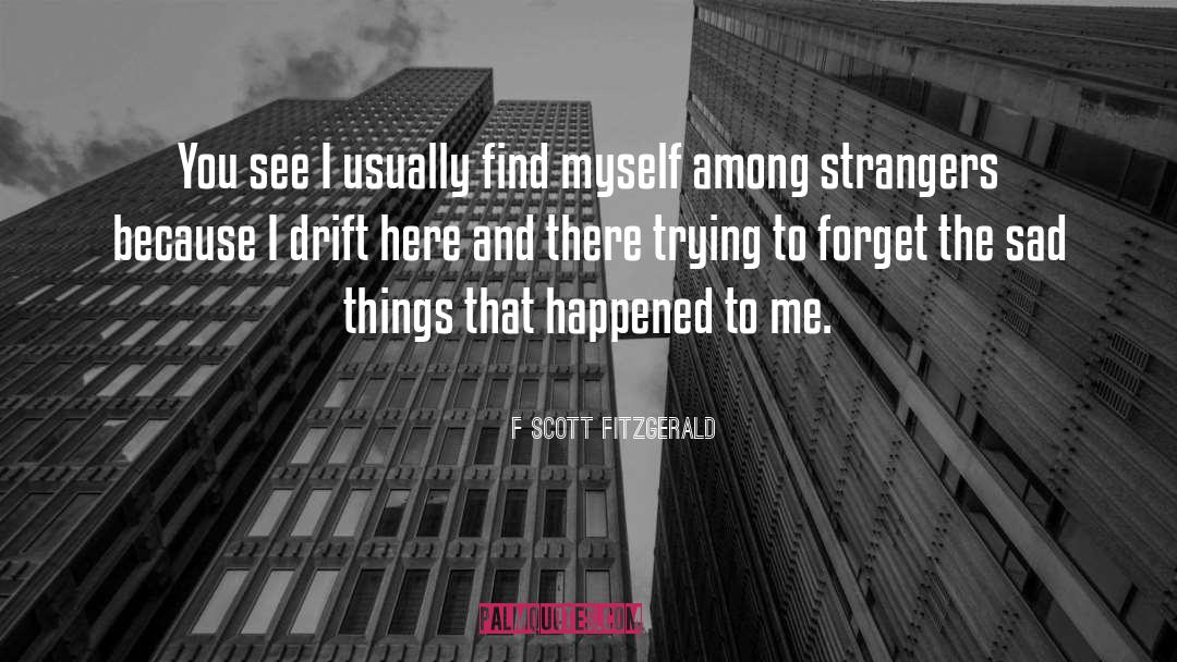 Scott Stossel quotes by F Scott Fitzgerald