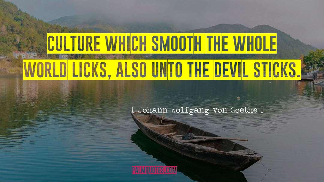 Scottish Culture quotes by Johann Wolfgang Von Goethe