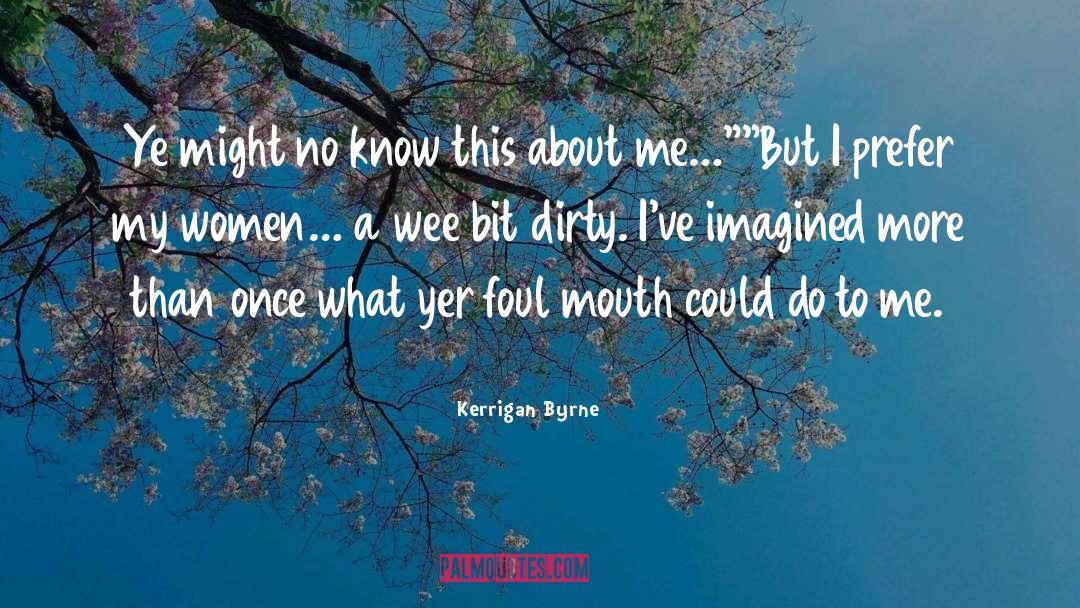 Scottish Doric quotes by Kerrigan Byrne