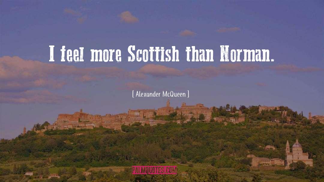 Scottish Doric quotes by Alexander McQueen