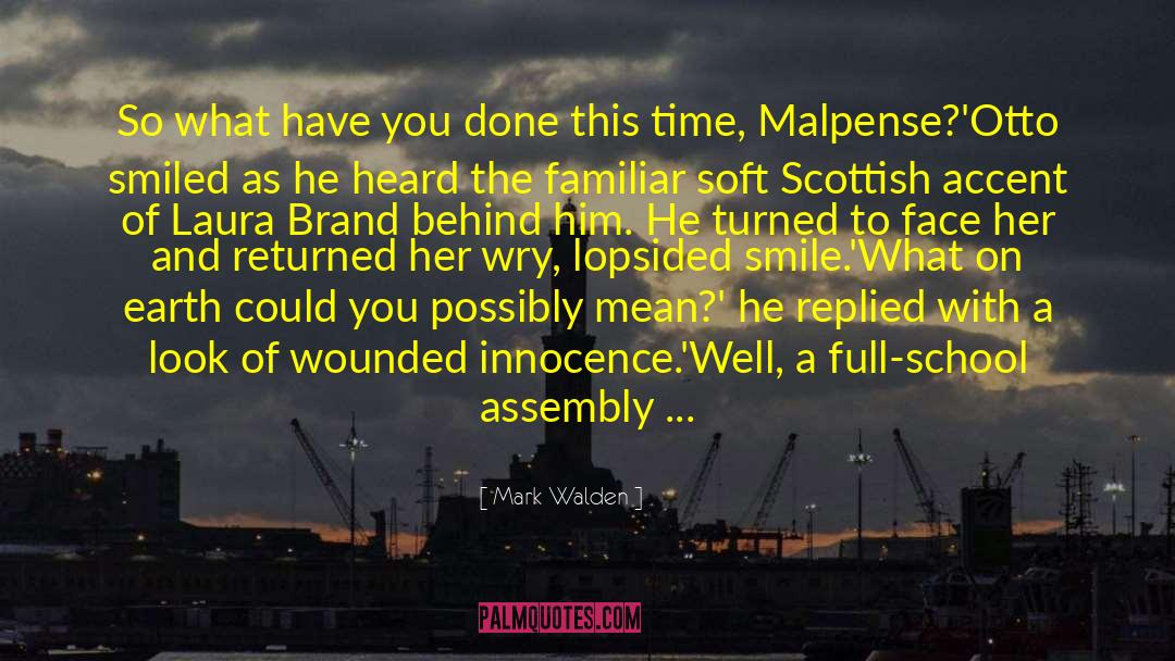 Scottish Hard Bastards quotes by Mark Walden