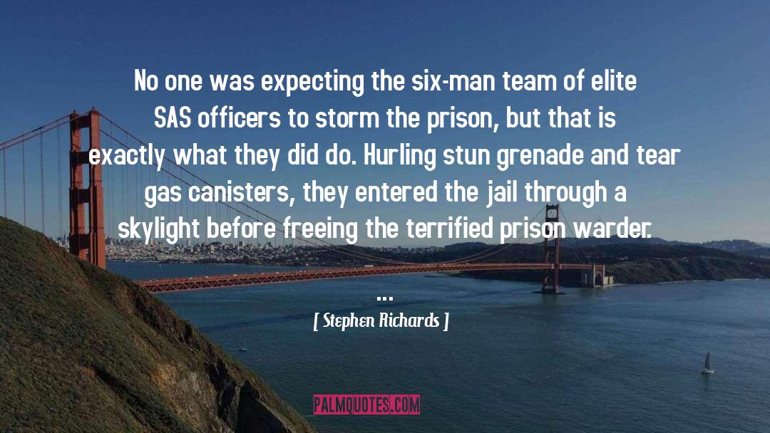 Scottish Prison Sieges quotes by Stephen Richards