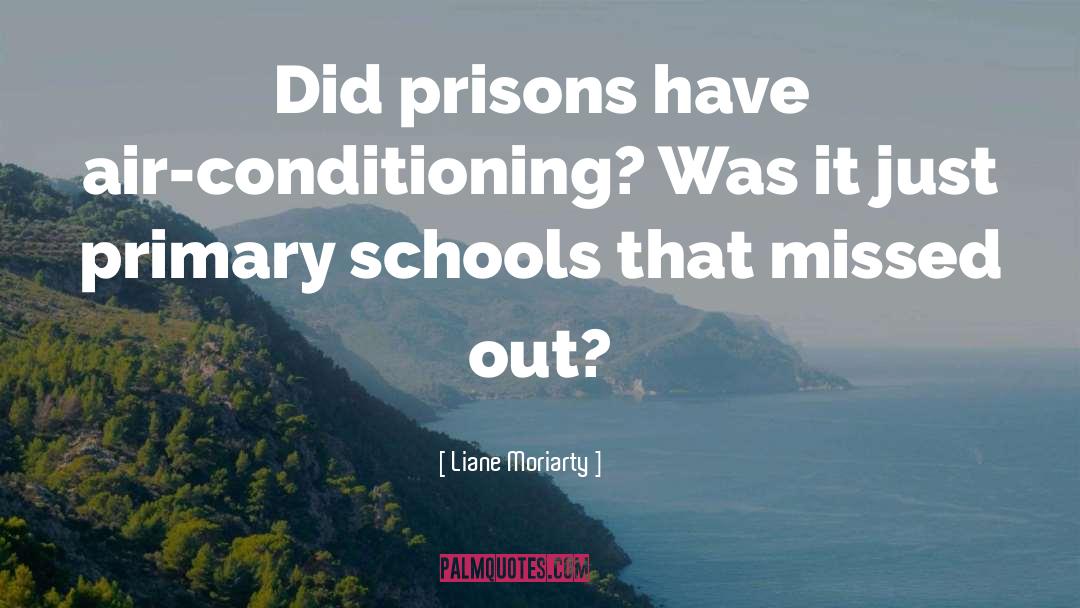 Scottish Prisons quotes by Liane Moriarty