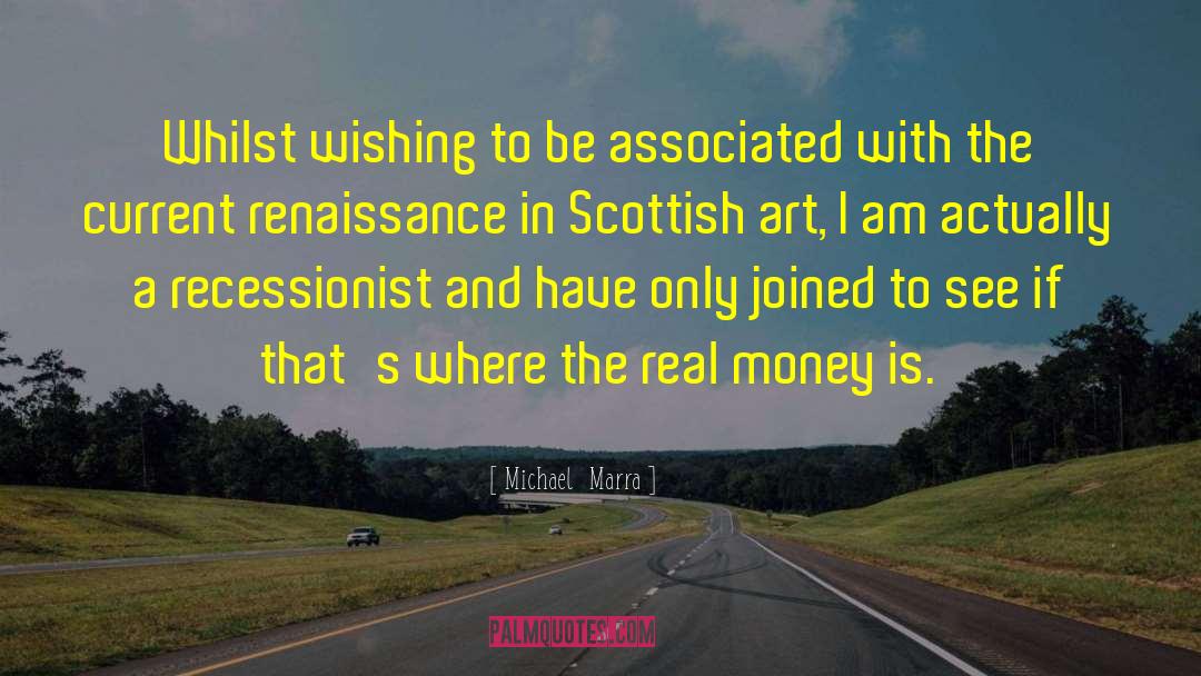 Scottish Renaissance quotes by Michael  Marra