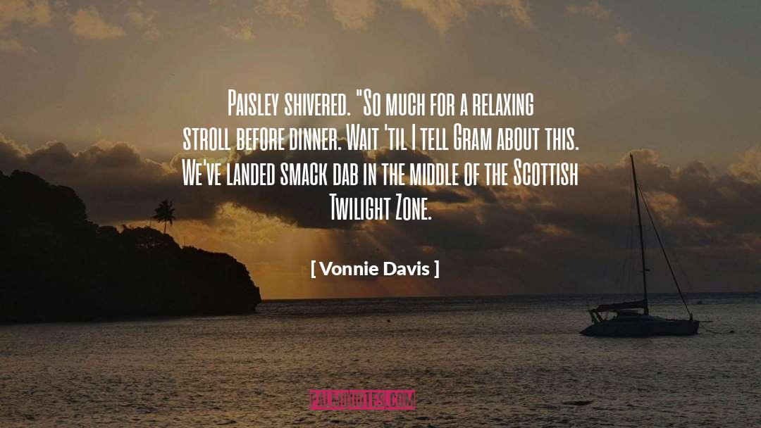 Scottish Romance quotes by Vonnie Davis