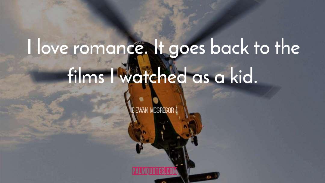 Scottish Romance Romance quotes by Ewan McGregor