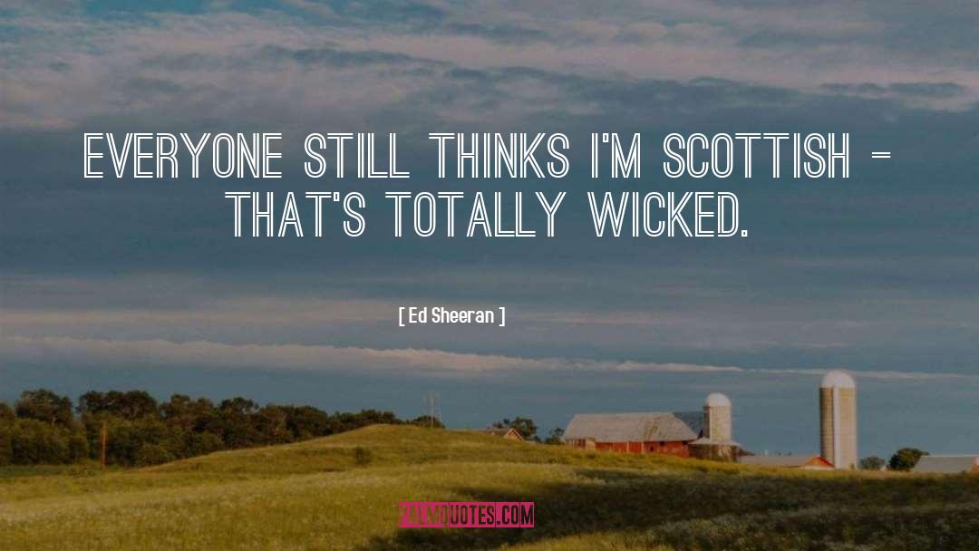 Scottish Yearbook quotes by Ed Sheeran