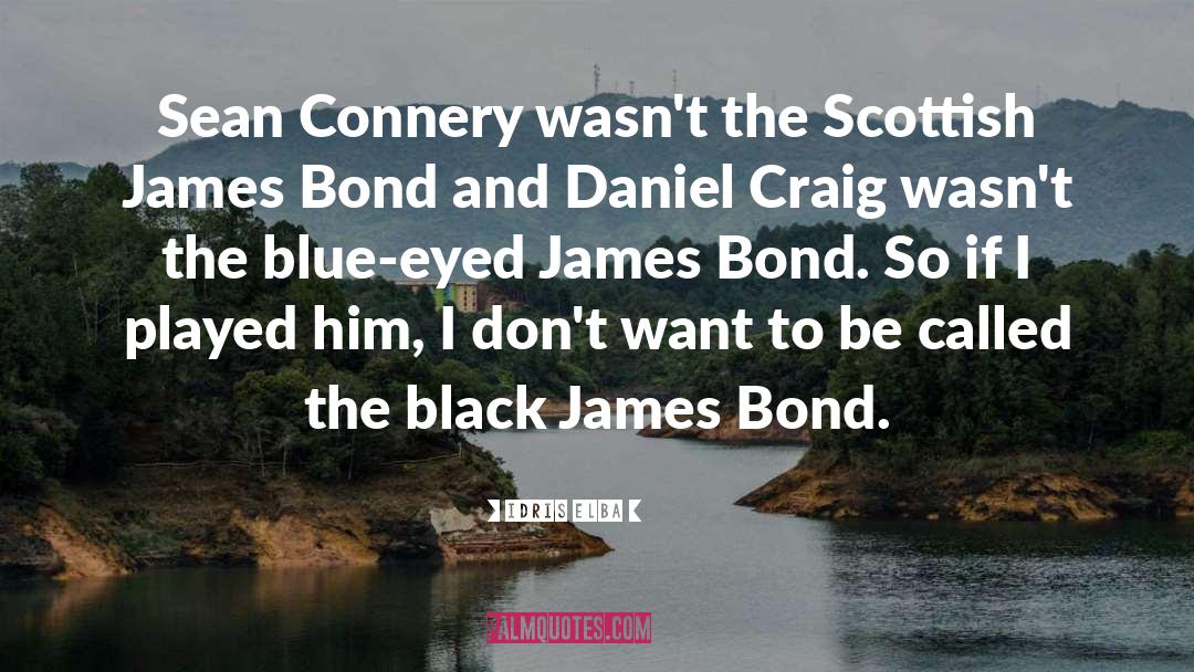 Scottish Yearbook quotes by Idris Elba