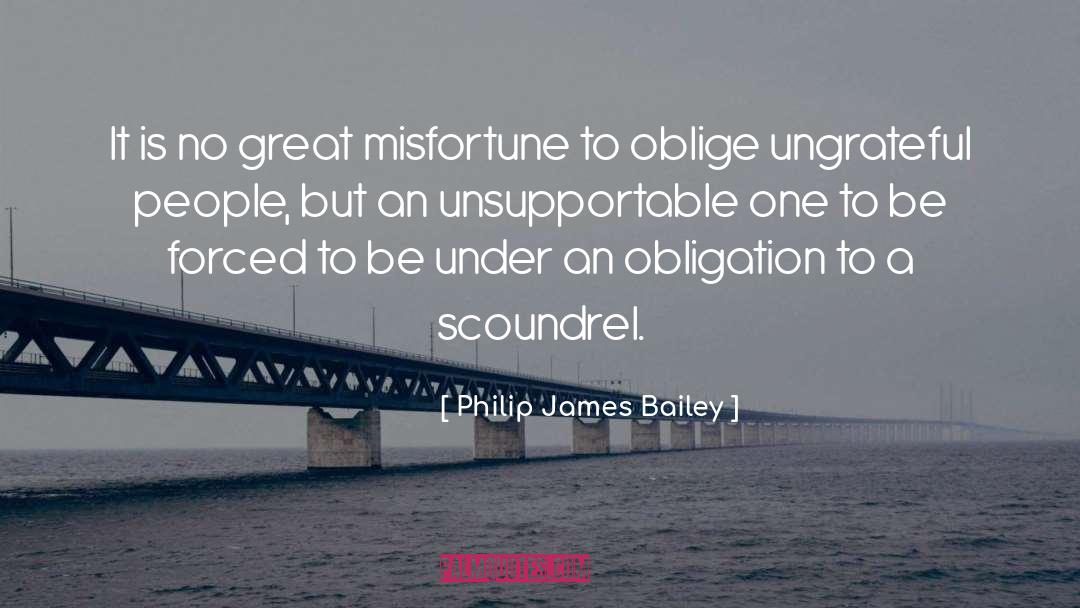 Scoundrel quotes by Philip James Bailey