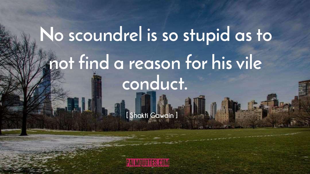 Scoundrel quotes by Shakti Gawain