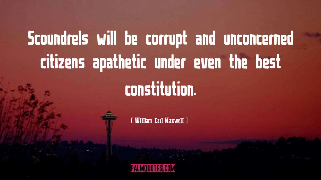 Scoundrels quotes by William Earl Maxwell