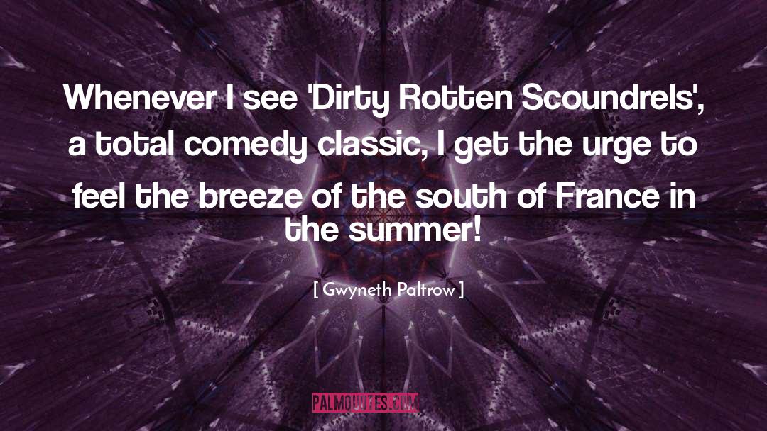 Scoundrels quotes by Gwyneth Paltrow