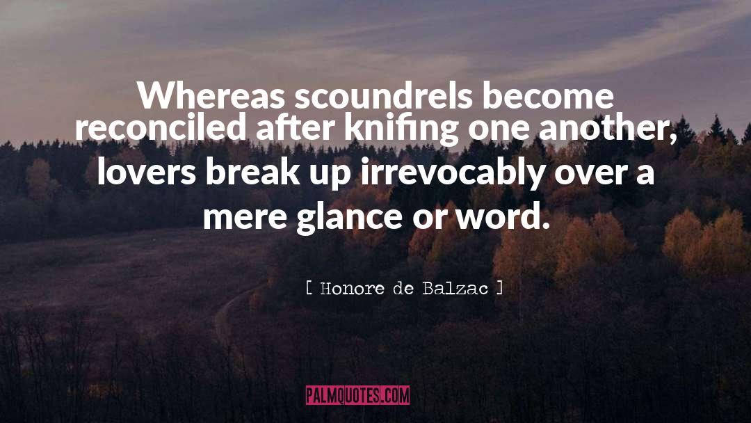 Scoundrels quotes by Honore De Balzac