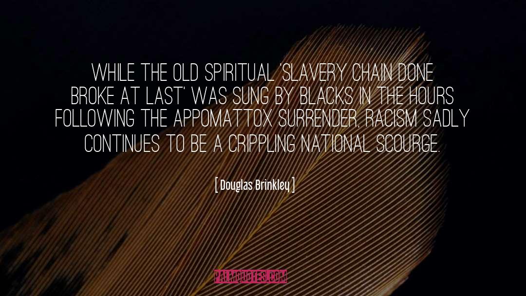 Scourge quotes by Douglas Brinkley