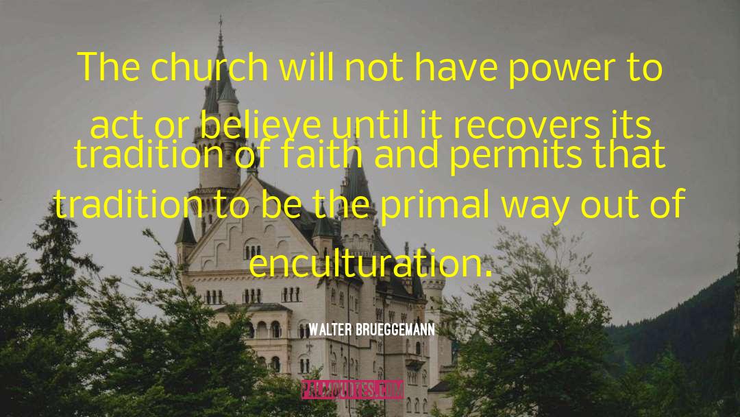 Scout And Walter Cunningham quotes by Walter Brueggemann