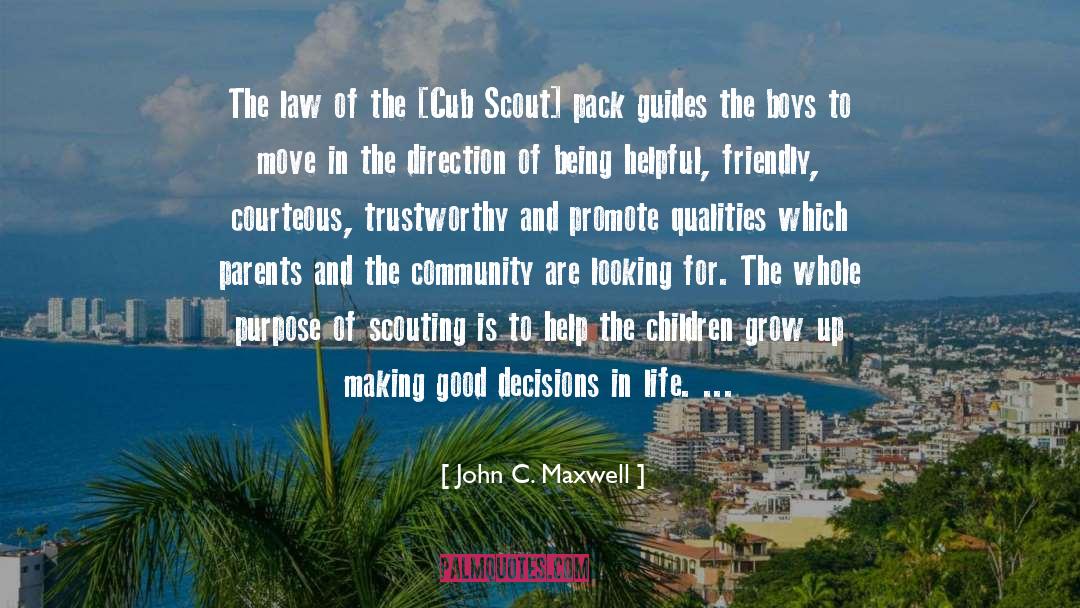 Scout quotes by John C. Maxwell