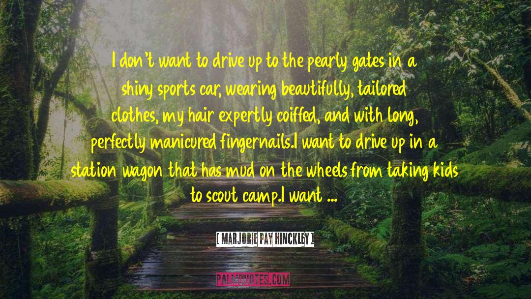 Scout quotes by Marjorie Pay Hinckley
