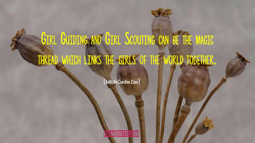 Scouting quotes by Juliette Gordon Low