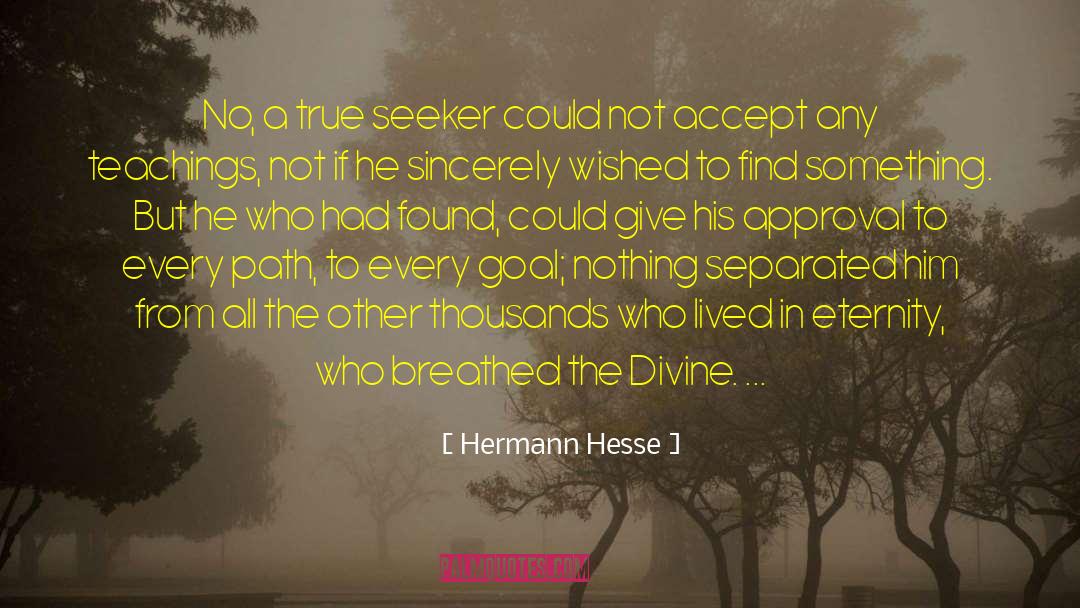 Scouting The Divine quotes by Hermann Hesse