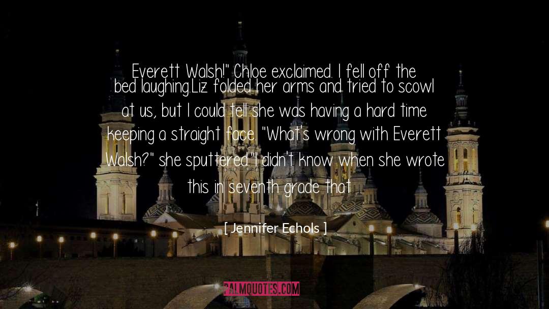 Scowl quotes by Jennifer Echols