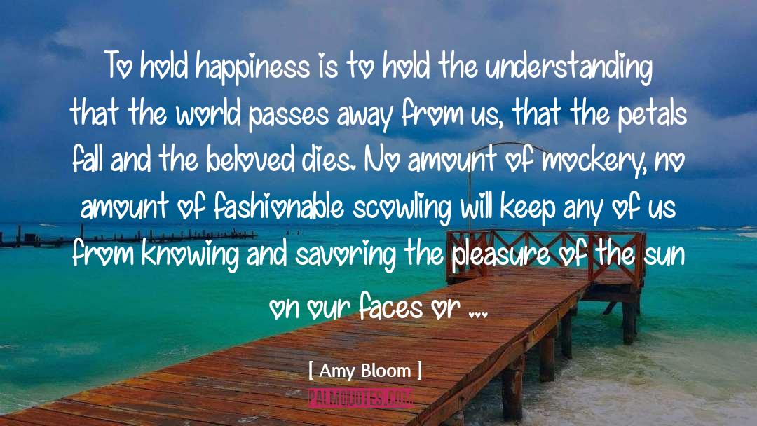 Scowling quotes by Amy Bloom