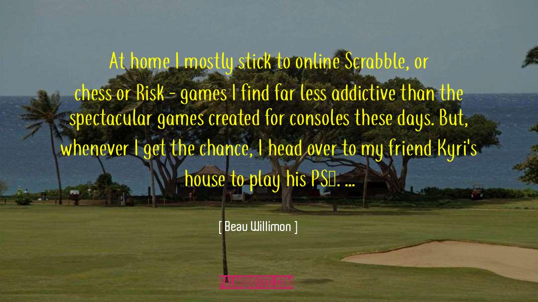 Scrabble Letter quotes by Beau Willimon