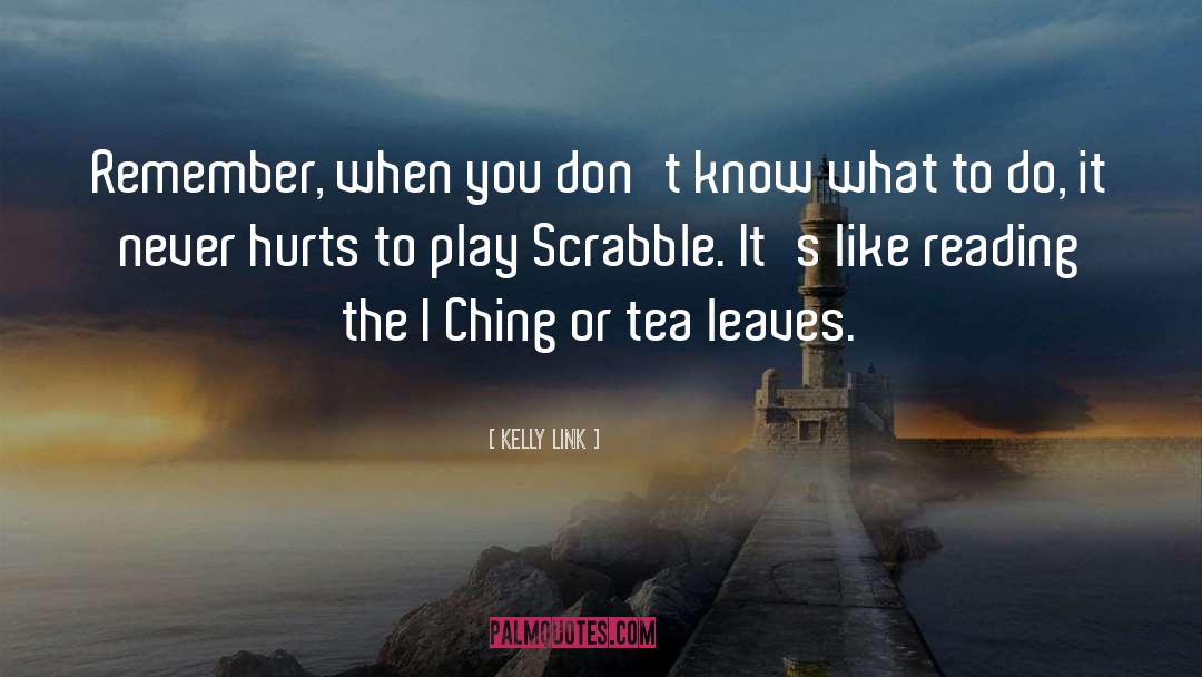Scrabble quotes by Kelly Link