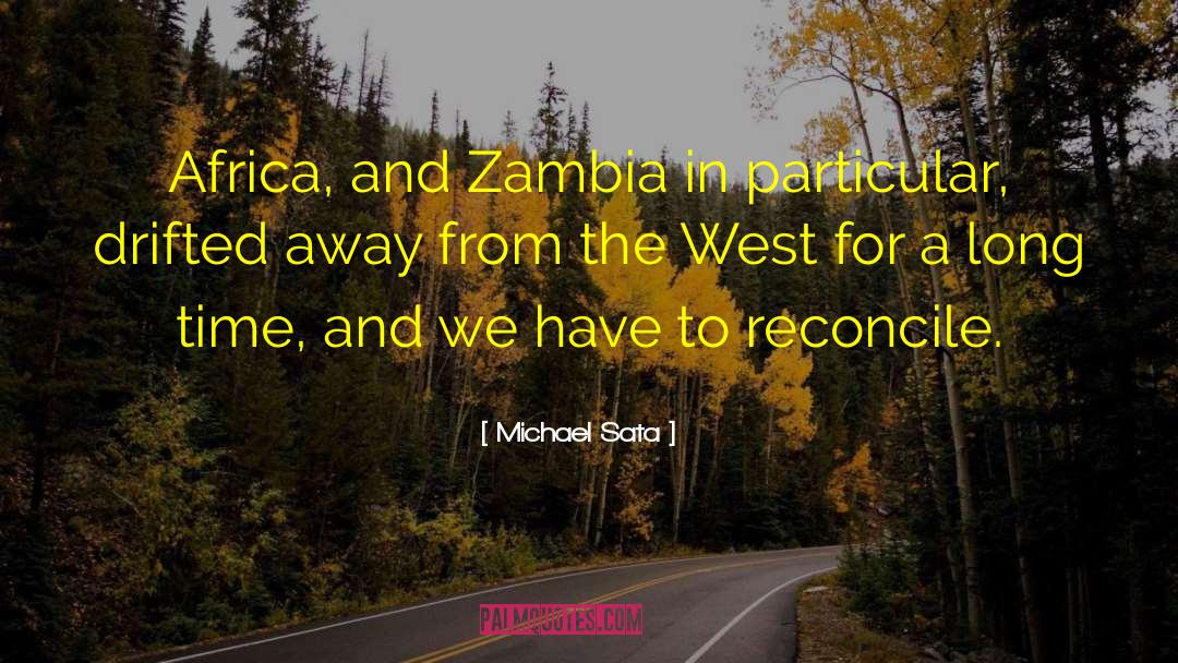 Scramble For Africa quotes by Michael Sata