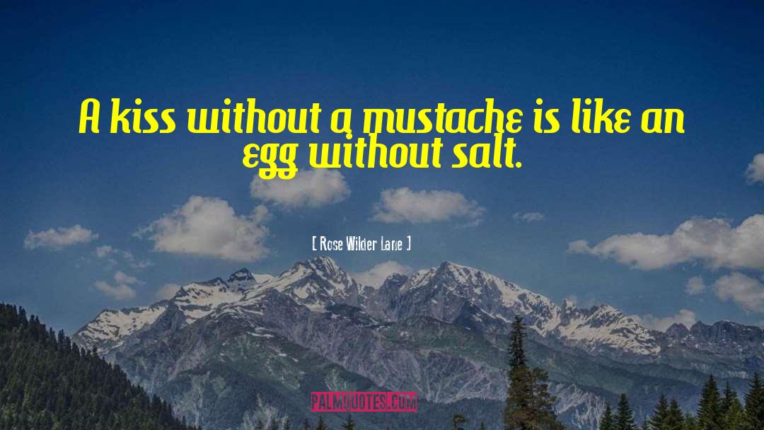 Scrambled Eggs quotes by Rose Wilder Lane