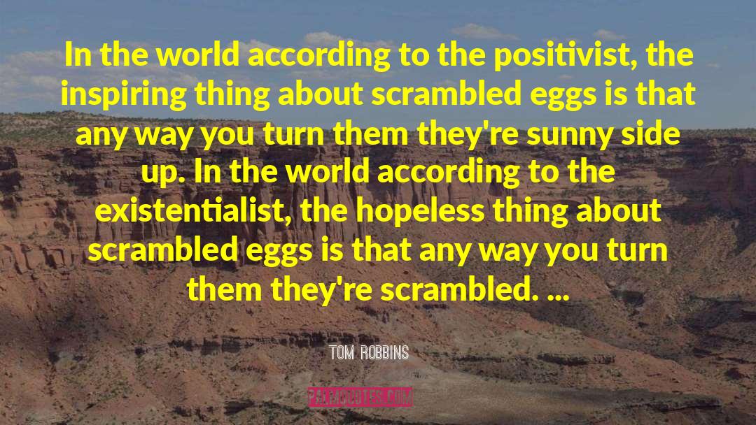 Scrambled Eggs quotes by Tom Robbins