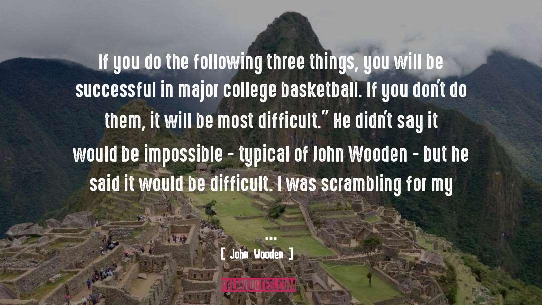 Scrambling quotes by John Wooden