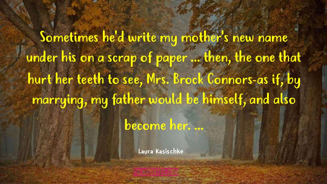 Scrap quotes by Laura Kasischke