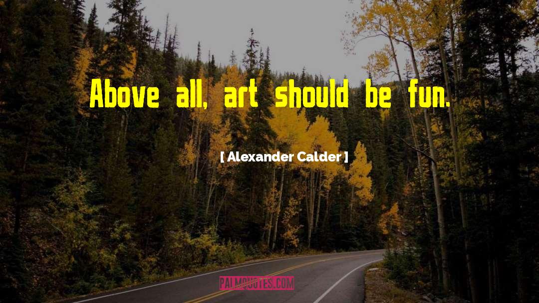 Scrapbooking quotes by Alexander Calder