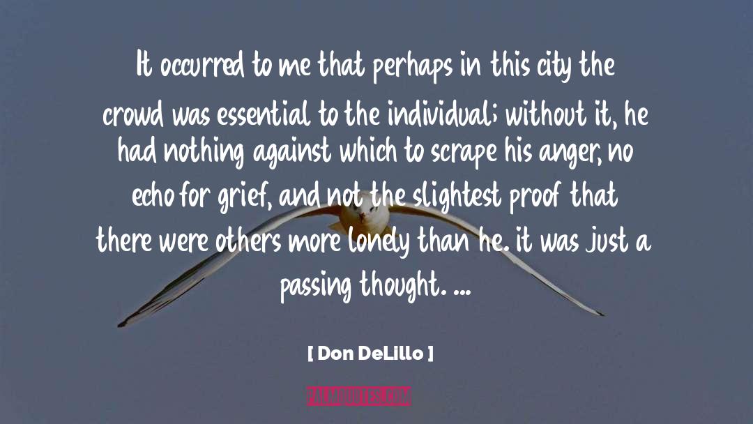 Scrape quotes by Don DeLillo