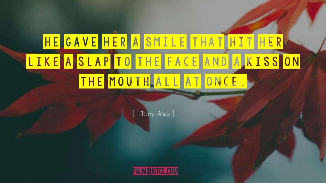 Scrapes On Face quotes by Tiffany Reisz