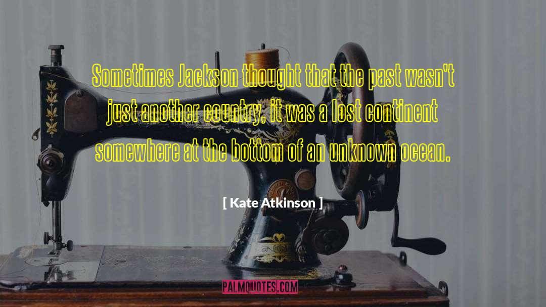 Scraping The Bottom Of The Barrel quotes by Kate Atkinson