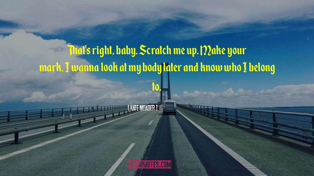 Scratch From Lilo quotes by Kate Meader