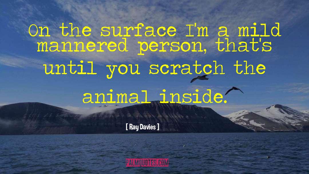 Scratch From Lilo quotes by Ray Davies