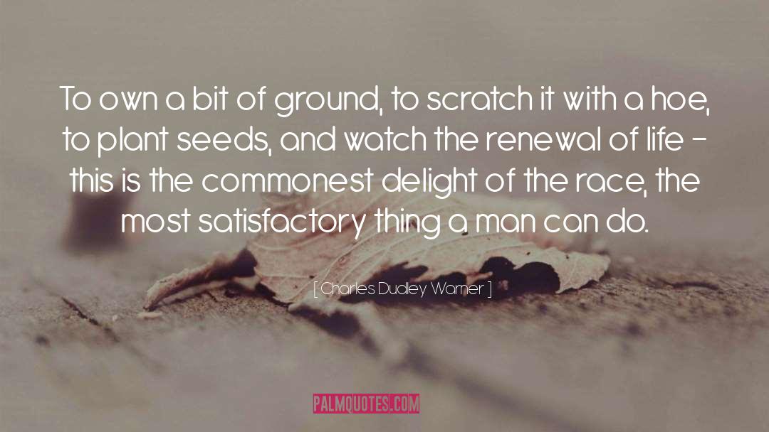 Scratch quotes by Charles Dudley Warner