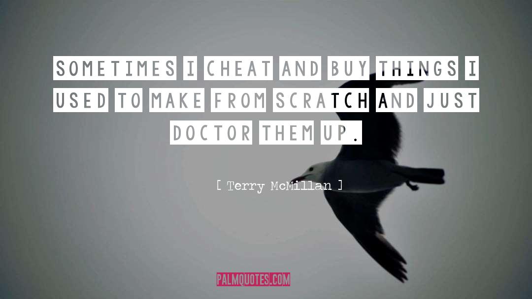 Scratches quotes by Terry McMillan