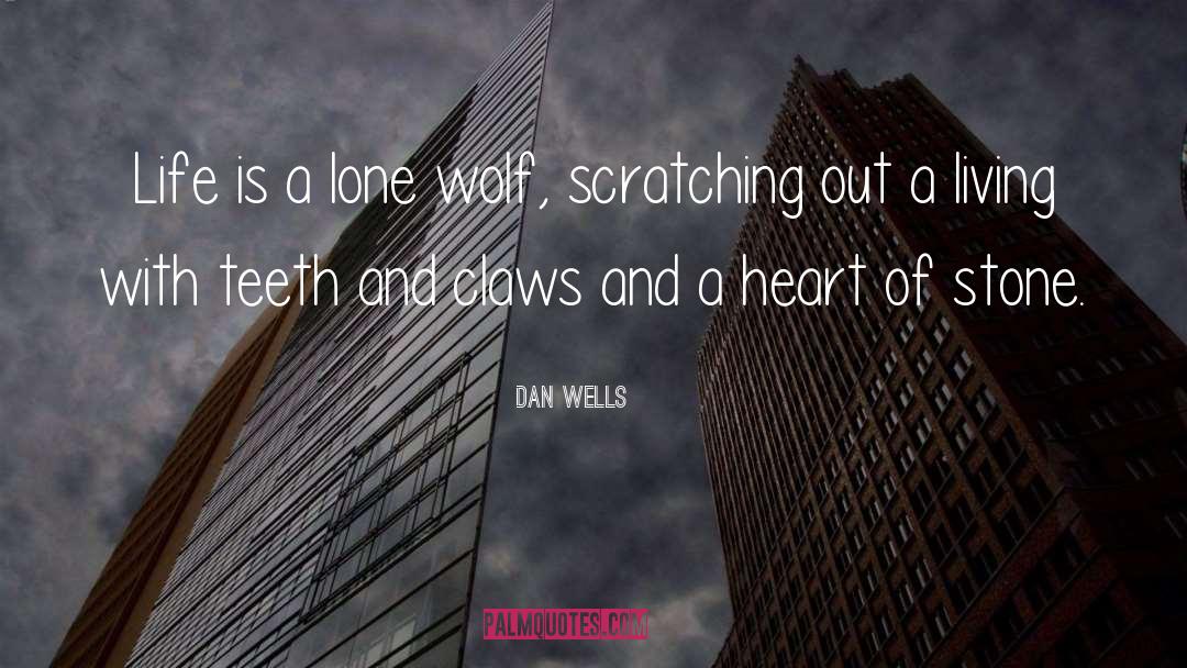 Scratching quotes by Dan Wells