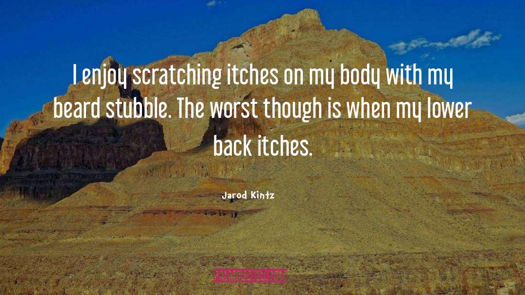 Scratching quotes by Jarod Kintz