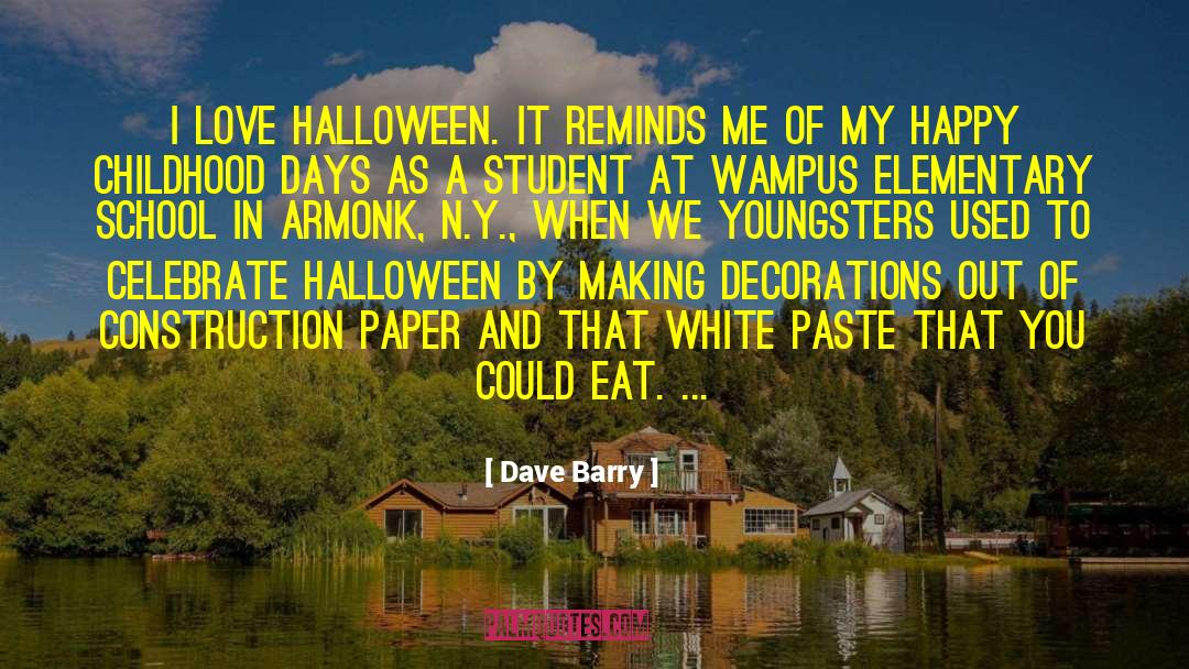 Scream Queens Halloween quotes by Dave Barry