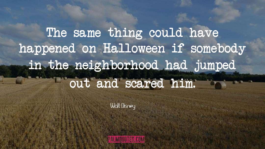Scream Queens Halloween quotes by Walt Disney