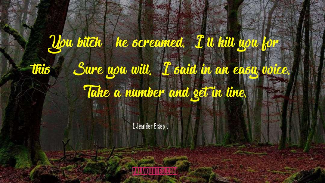 Screamed quotes by Jennifer Estep