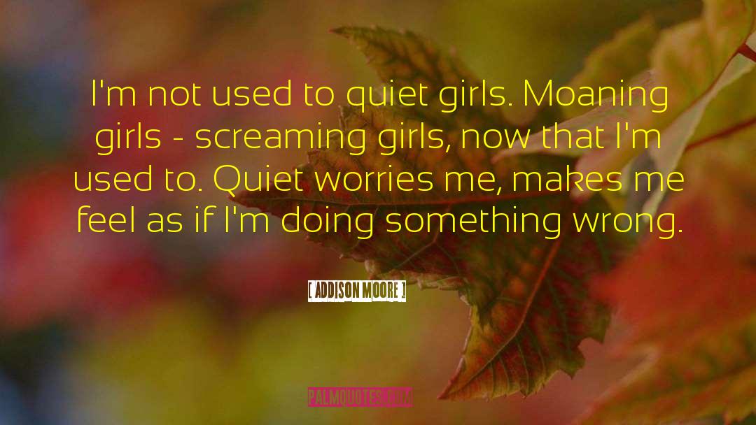Screaming Girls quotes by Addison Moore