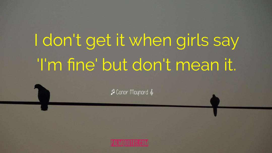 Screaming Girls quotes by Conor Maynard