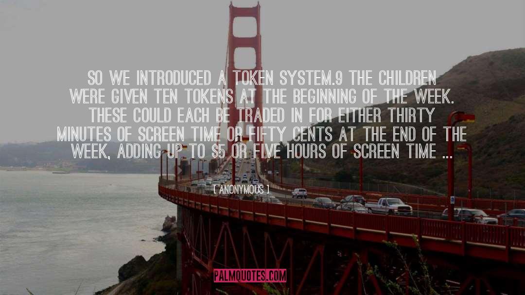 Screen Time quotes by Anonymous